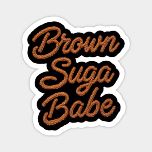 Brown Suga Babe Magnet