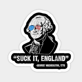 Suck It, England George Washington Magnet