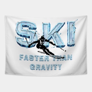 Ski Faster Slogan Tapestry