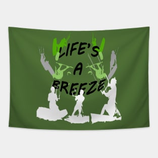 Lifes A Breeze For Kitesurfers Casual Pun For Kitesurfers Tapestry