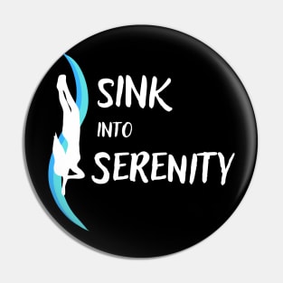 Sink into Serenity | Freediving | Freediver | Ocean lover | Diver | Apnea Pin