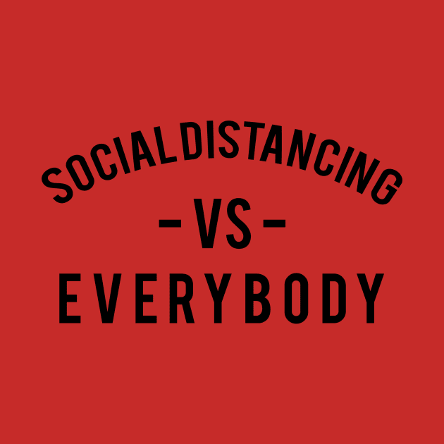 social distancing vs everybody by GS