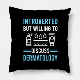 Introverted Dermatology Dermatologist Pillow