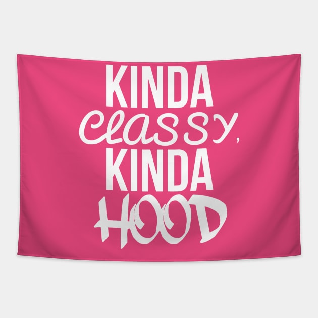 Kinda classy kinda hood Tapestry by PGP