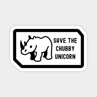 Save The Chubby Unicorn Magnet