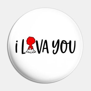 I lava you Pin