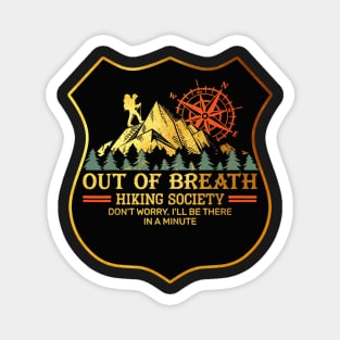 out of breath hiking society trails mountains national parks hike Magnet