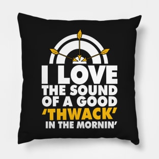 I love the sound of good 'Thwack' in the MORNIN' Pillow