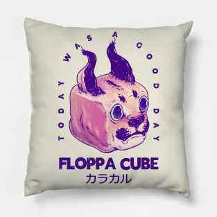 Floppa Cube - Today Was A Good Day | Flop Flop Happy Floppa Friday |  Racist War Crime Fun | Original Fanart Fan Art Pillow