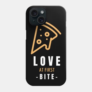 Pizza - Love at First Bite - Pizza Lovers Gift Phone Case