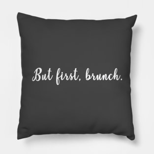 But First, Brunch! Pillow