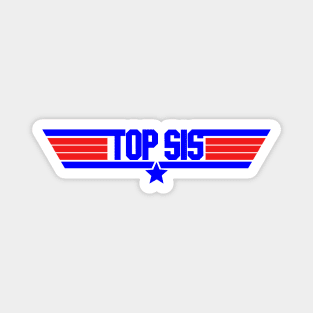 Top Sis Magnet