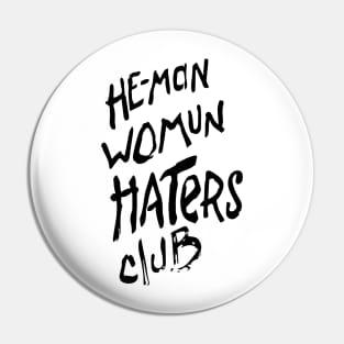 He-man Womun Haters Club Pin