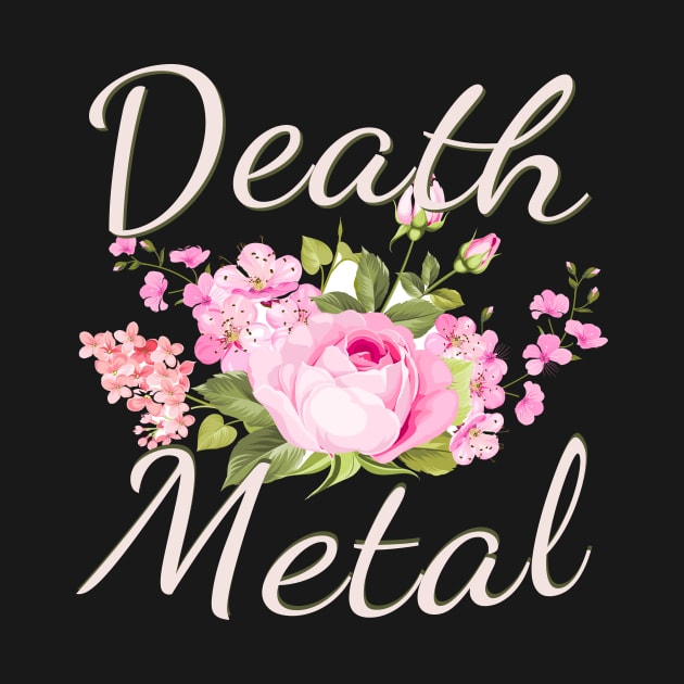 Funny Death Metal with a Floral Design by Hallowed Be They Merch