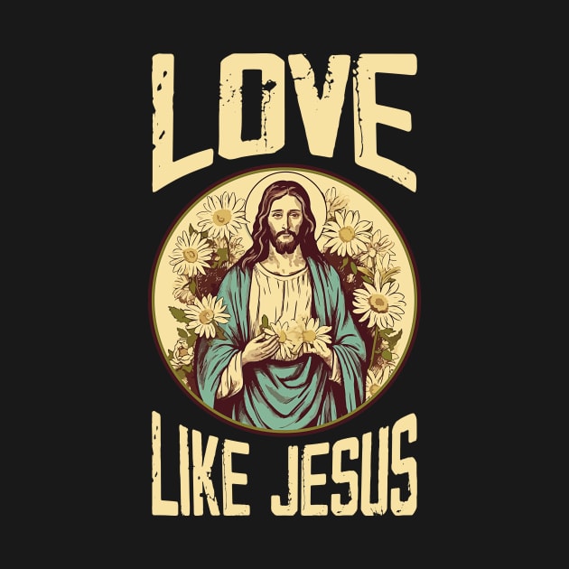 Love like jesus by wfmacawrub