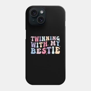 Twinning with my bestie Funny Phone Case