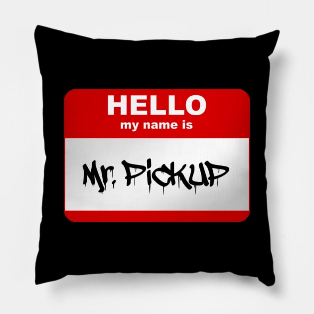 Hello my name is Mr. Pickup Pillow by Smurnov