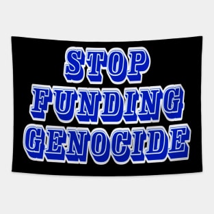 Stop Funding Genocide - Back Tapestry