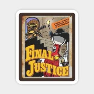 Mystery Science Rusty Barn Sign 3000 - Final Justice Magnet