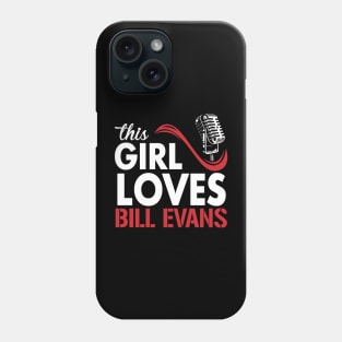 This Girl Loves Evans Phone Case