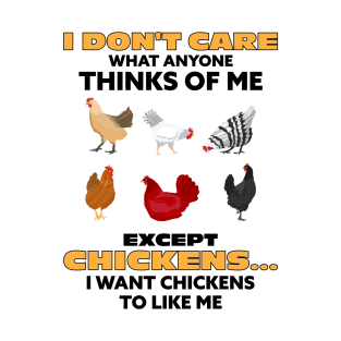 I Don't Care Except Chickens, Farmer T-Shirt