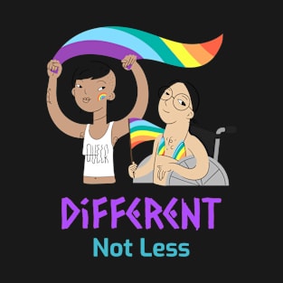 Different Not Less, Gay Pride T-Shirt