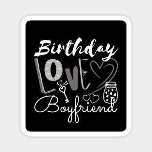 Birthday Love Boyfriend Magnet