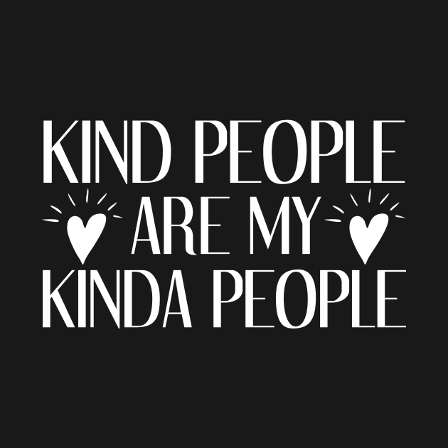 Kind People Are My Kinda People by jrsv22