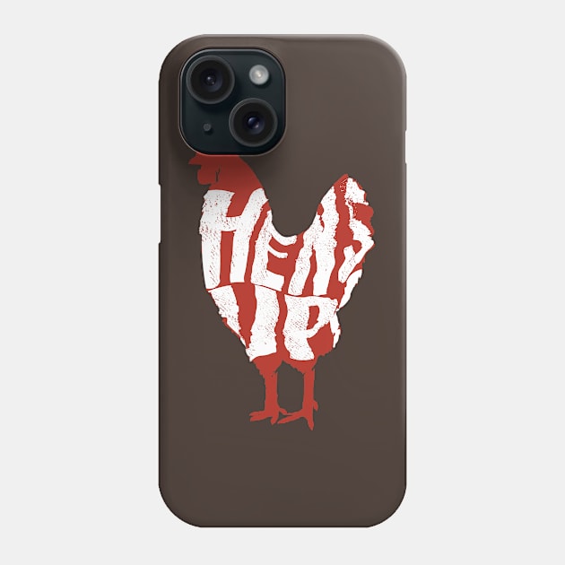 Hens Up Phone Case by Shirts That Bangs