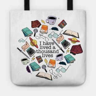 I have lived a thousand lives Tote