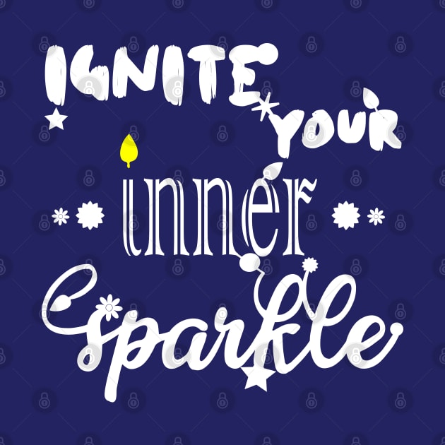 Ignite Your Inner Sparkle by Mitalie