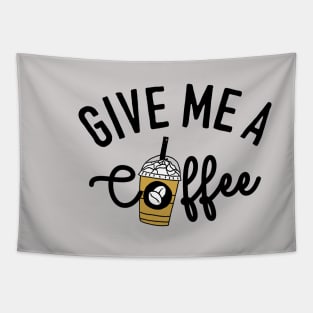 give me a coffee Tapestry