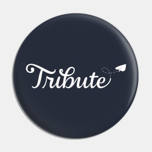 tribute logo Pin