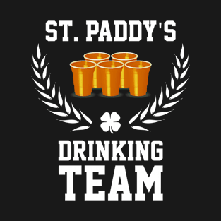 St Paddy's Drinking Team Irish St Patricks Day T-Shirt