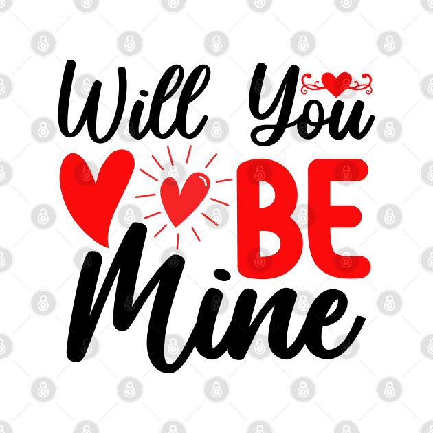 Will You Be Mine by MZeeDesigns