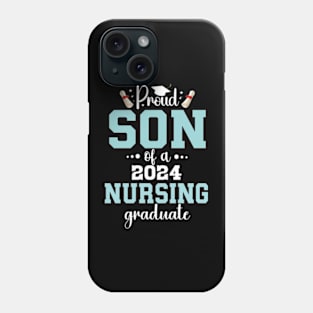 Proud son of class 2024 nursing graduate Funny graduation Phone Case