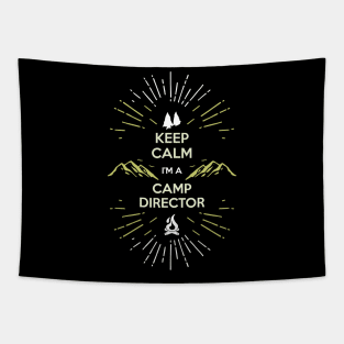 Keep Calm I'm A Camp Director Tapestry