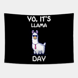 Yo, Its' llama Day Tapestry