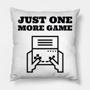 Just one more game Pillow