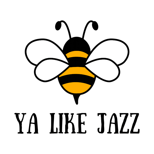 Ya Like Jazz by Bella Designs