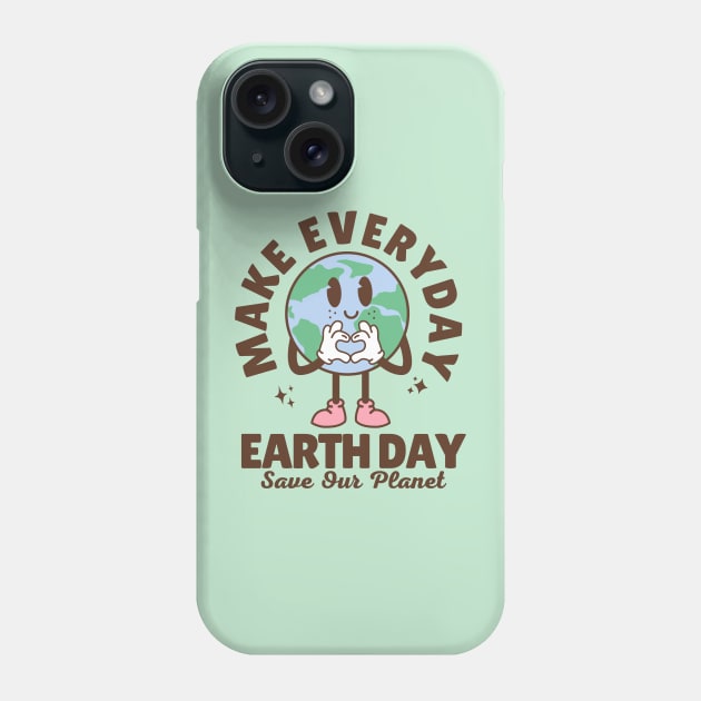 Make Everyday Earth Day Phone Case by Illustradise