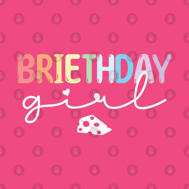 Briethday Girl by Shirts That Bangs