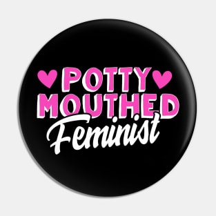 Potty Mouthed Feminist Pin