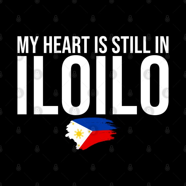 Ilonggo Philippines My Heart Is Still In Iloilo Pinoy Pinay by sBag-Designs