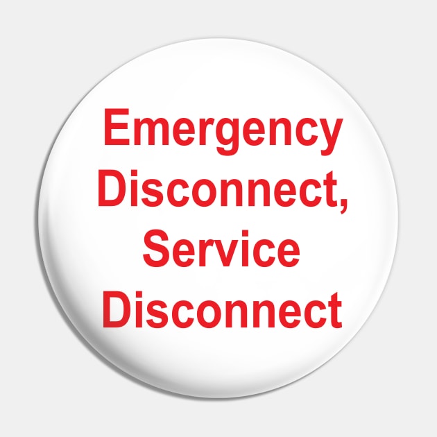 Emergency Disconnect, Service Disconnect Label Pin by MVdirector