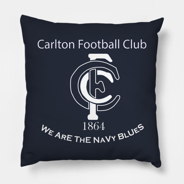 Carlton Football Club: We Are The Navy Blues EST 1864 Pillow by exploring time