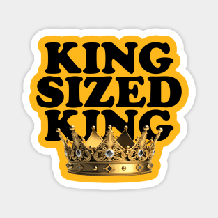 King Sized King Magnet