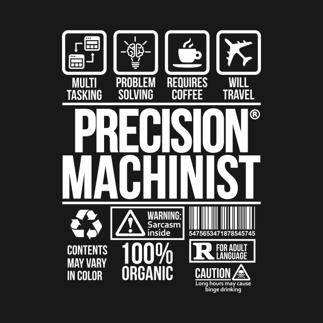 Precision machinist T-shirt | Job Profession | #DW by DynamiteWear