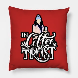 In Coffee We Trust IV Pillow