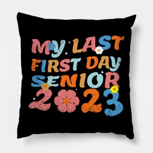 My Last First Day Senior 2023 Pillow